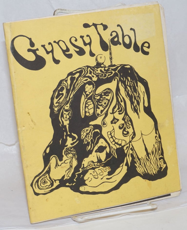 Cat.No: 239553 Gypsy Table: 8 Poets Without an Editor. John Ross, contributor, Louis Cuneo Joan Agostino, Alice Rogoff, Keven C. Mahoney, Peter Kastmiler, Owen Hunt, Phyllis Speros. Art: Michael Agostino.