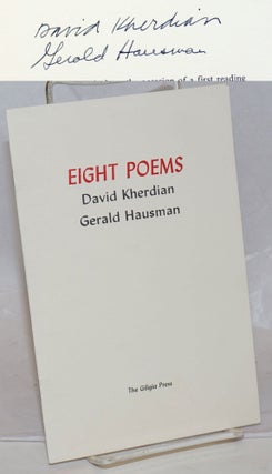 Cat.No: 239588 Eight Poems signed limited chapbook. David Kherdian, Gerald Hausman, Sid...