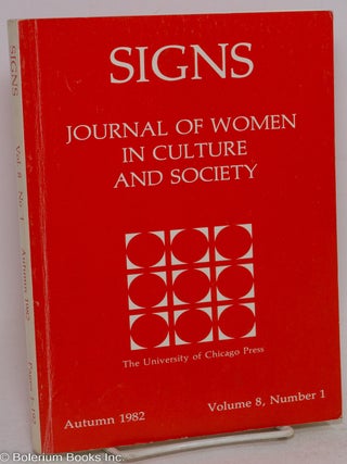 Cat.No: 239647 Signs: journal of women in culture and society; vol. 8, #1, Autumn 1982....