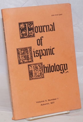 Cat.No: 239703 Journal of Hispanic Philology: vol. 2, #1, Autumn, 1977. Daniel Eisenberg,...