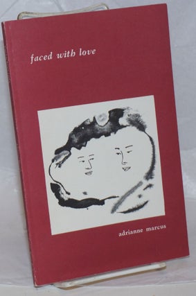 Cat.No: 239712 Faced With Love [signed]. Adrienne Marcus, William Dickey
