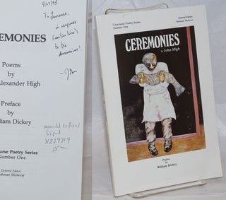 Cat.No: 239714 Ceremonies poems [signed]. John Alexander High, William Dickey