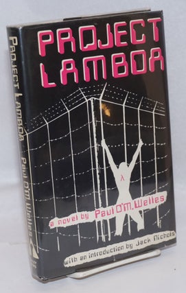 Cat.No: 23985 Project Lambda a novel. Paul O'M. Welles, Jack Nichols