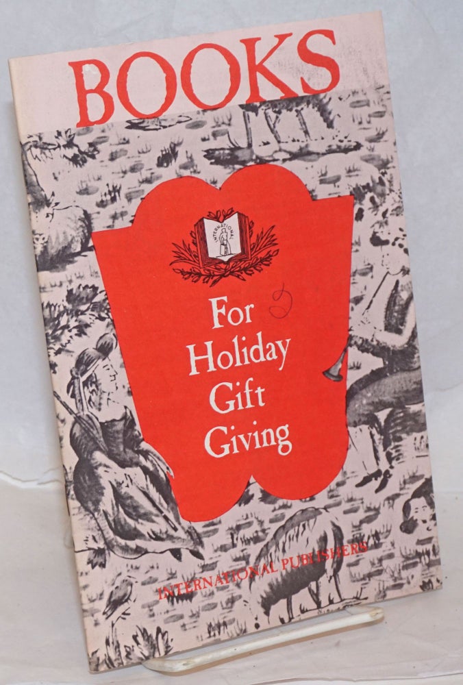 Cat.No: 239899 Books for holiday giving, special holiday premium offers (good until December 31, 1967). International Publishers.