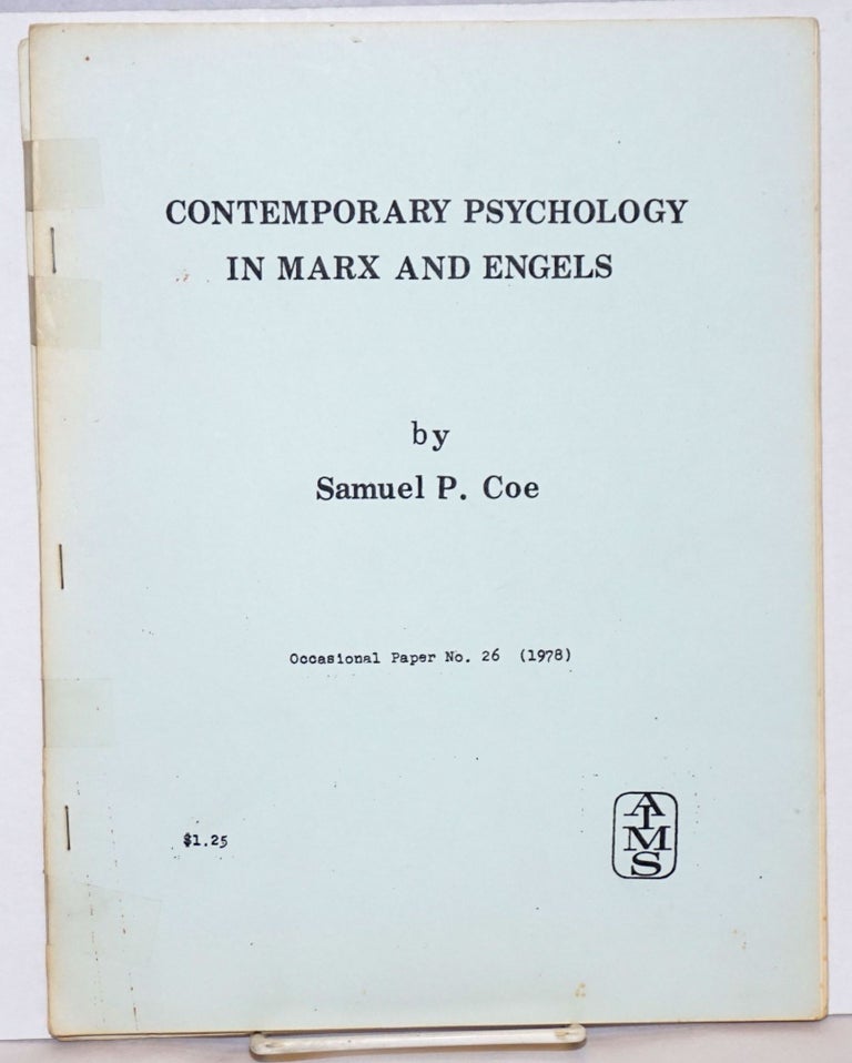 Cat.No: 239975 Contemporary psychology in Marx and Engels. Samuel P. Coe.