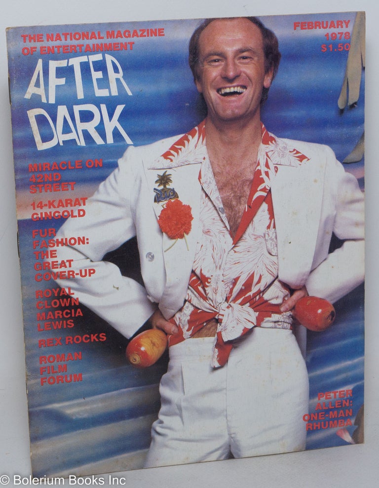 Cat.No: 240043 After Dark: the national magazine of entertainment; vol. 10, #10 February 1978; Peter Allen: One-man Rhumba. William Como, Patrick Pacheco Paul Cadmus.