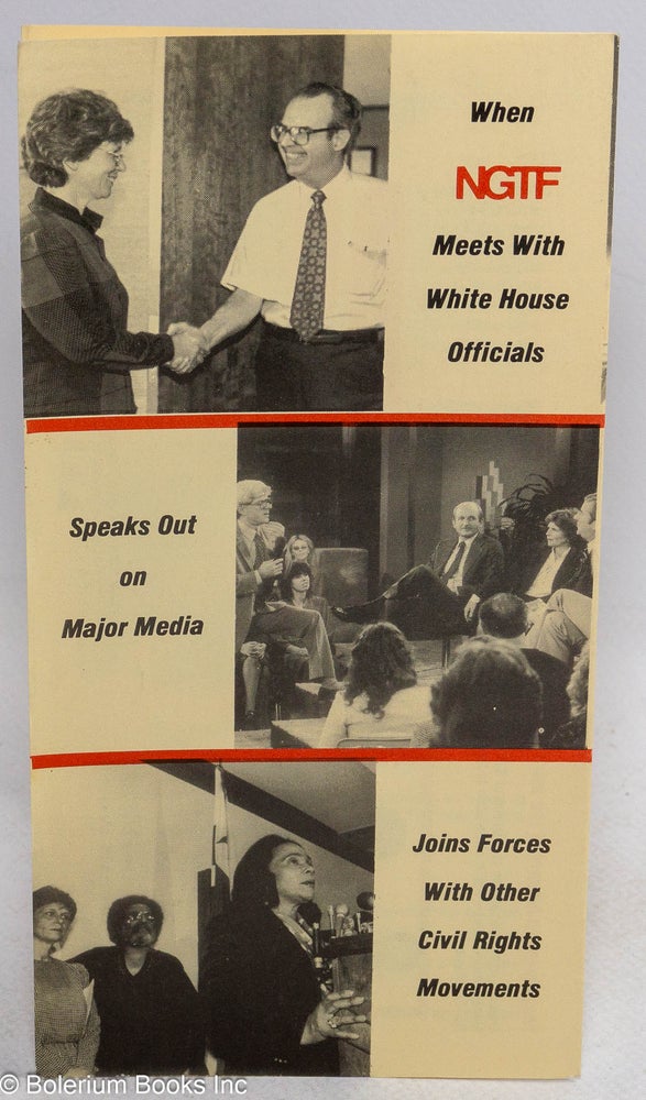 Cat.No: 240176 When NGTF Meets with White House Officials etc. [brochure]. National Gay Task Force.