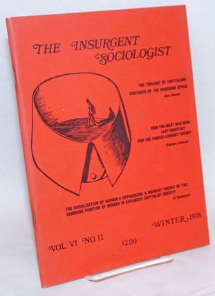Cat.No: 240204 The insurgent sociologist: vol. 6, no. 2, Winter 1976
