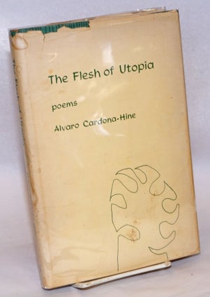 Cat.No: 240298 The Flesh of Utopia poems. Alvaro Cardona-Hine