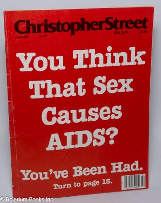 Cat.No: 240340 Christopher Street: vol. 9, #3, whole issue #99, April 1985; You Think...