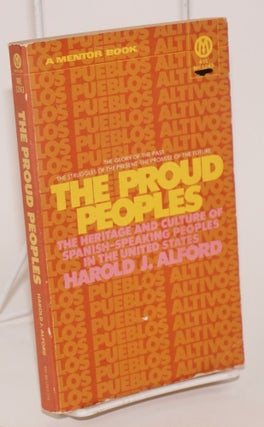 Cat.No: 24036 The proud peoples; the heritage and culture of Spanish-speakings peoples in...