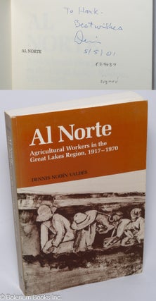 Cat.No: 24037 Al Norse: agricultural workers in the Great Lakes region, 1917-1970. Dennis...