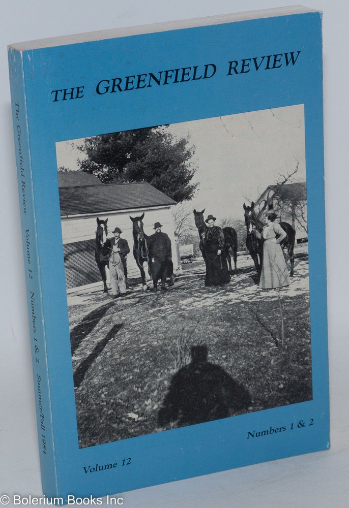 Cat.No: 240424 The Greenfield Review: vol. 12, #1 & 2; Summer/Fall 1984. Joseph III Bruchac, Wendy Rose Derek Walcott, contributors, et alia.