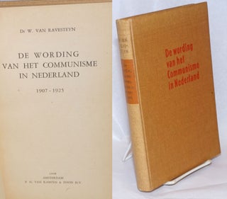 Cat.No: 240426 De Wording van het Communisme in Nederland 1907-1925 (The Inclusion of...