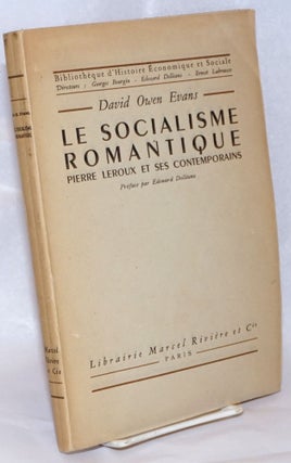 Cat.No: 240429 Le Socialisme Romantique; Pierre Leroux et ses contemporains. David Owen...