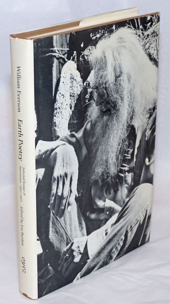 Cat.No: 240441 Earth Poetry: selected essays & interviews, 1950-1977. William Everson, Lee Bartlett, aka Brother Antoninus.