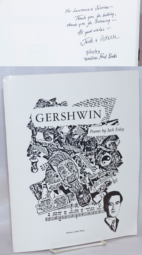 Cat.No: 240501 Gershwin; poems, book and cassette [signed]. Jack Foley, Adele.