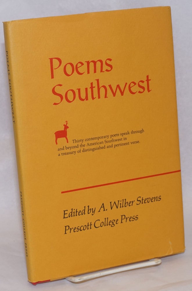 Cat.No: 240553 Poems Southwest. A. Wilbur Stevens, Judson Crews Witter Bynner, Peter Wild, Stanley Noyes, Margaret Randall, Paul Malanga.
