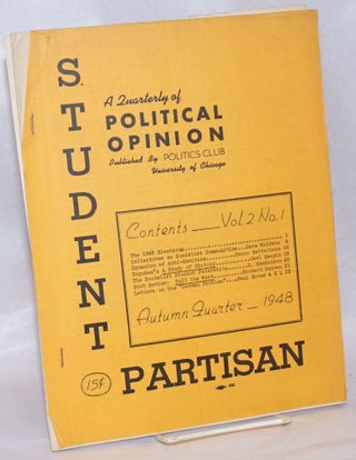 Cat.No: 240609 Student partisan; A Quarterly of Political Opinion; Vol. 2 No. 1; Autumn...