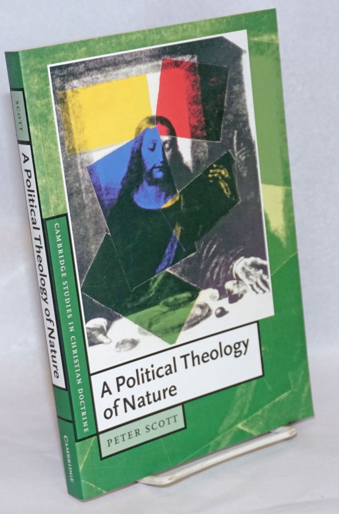 Cat.No: 240678 A Political Theology of Nature. Peter Scott.
