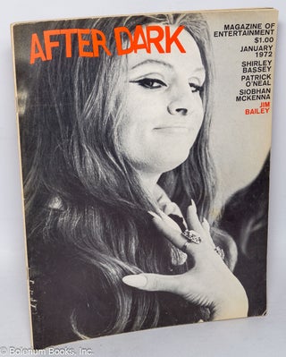 Cat.No: 240706 After Dark: magazine of entertainment; vol. 4, #9, January 1972. William...