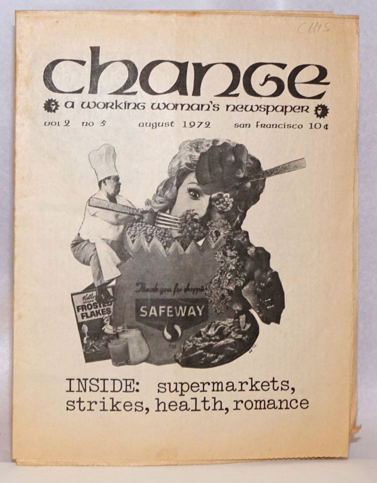 Cat.No: 240750 Change: a working woman's newspaper. Volume 2, No. 5, August 1972