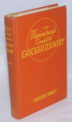 Cat.No: 240753 Marian Tracy's Complete Chicken Cookery. Illustrated by Marguerite...