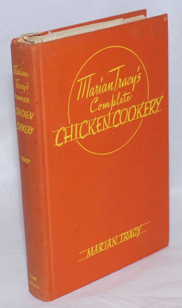 Cat.No: 240753 Marian Tracy's Complete Chicken Cookery. Illustrated by Marguerite Burgess. Marian Tracy.