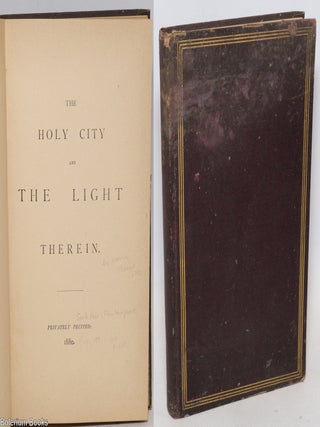 Cat.No: 240781 The holy city and the light therein. Thomas Lake Harris