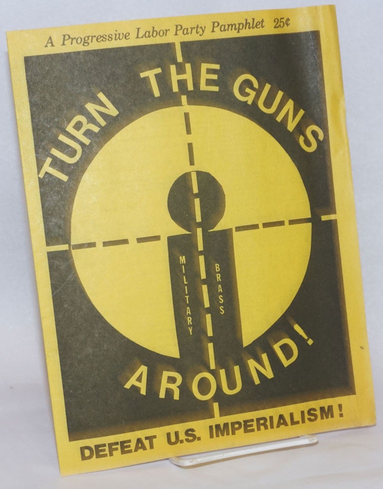 Cat.No: 240787 Turn the guns around! Defeat US imperialism!