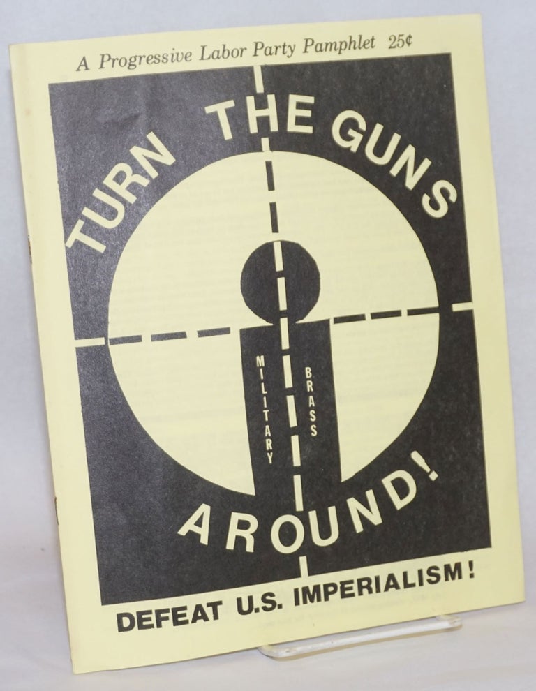 Cat.No: 240788 Turn the guns around! Defeat US imperialism!