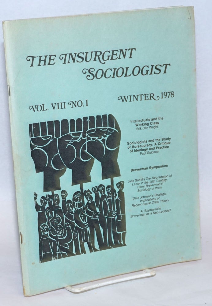 Cat.No: 240877 The insurgent sociologist: vol. 8, no. 1, Winter 1978
