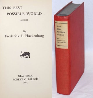 Cat.No: 240935 This best possible world. Frederick L. Hackenburg