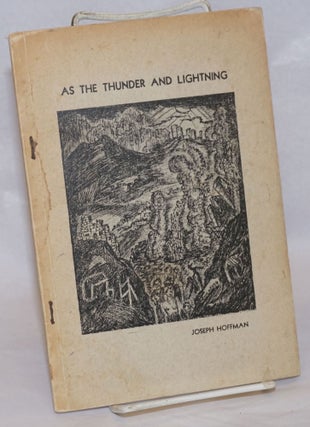 Cat.No: 241027 As the thunder and lightning. Preface by Lucia Trent, introduction by Don...
