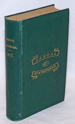 Cat.No: 241055 Annual Statistician 1877. John P. Mains, compiler