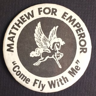 Cat.No: 241069 Matthew for Emperor / "Come fly with me" [pinback button
