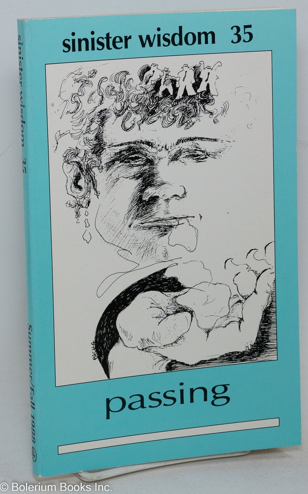 Cat.No: 241092 Sinister Wisdom: a journal for the lesbian imagination in the arts and politics; #35, Summer/Fall 1988: passing. Elana Dykewomon.