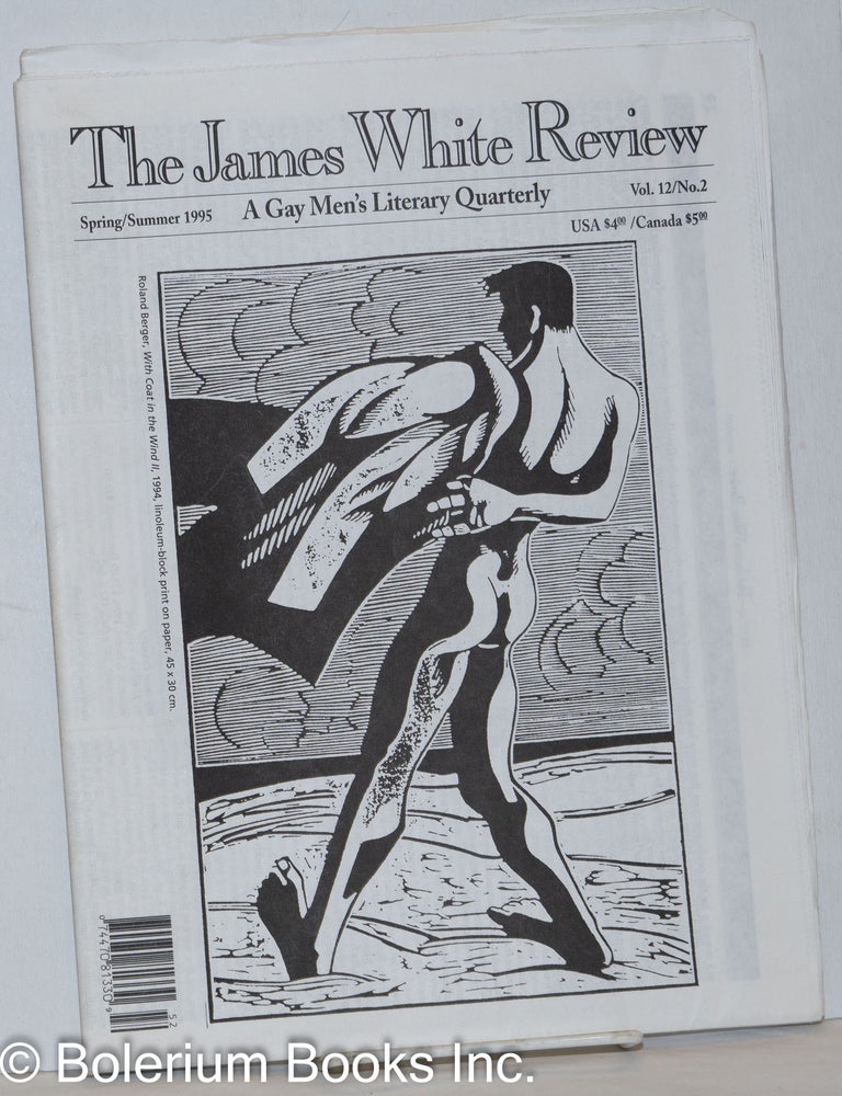 Cat.No: 241098 The James White Review: a gay men's literary quarterly; vol. 12, #2, Spring/Summer 1995. Phil Willkie, Chris Nealon David Anger, Michael Rumaker.