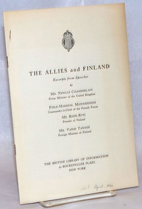 Cat.No: 241156 The Allies and Finland; Excerpts from Speeches. Neville Chamberlain,...