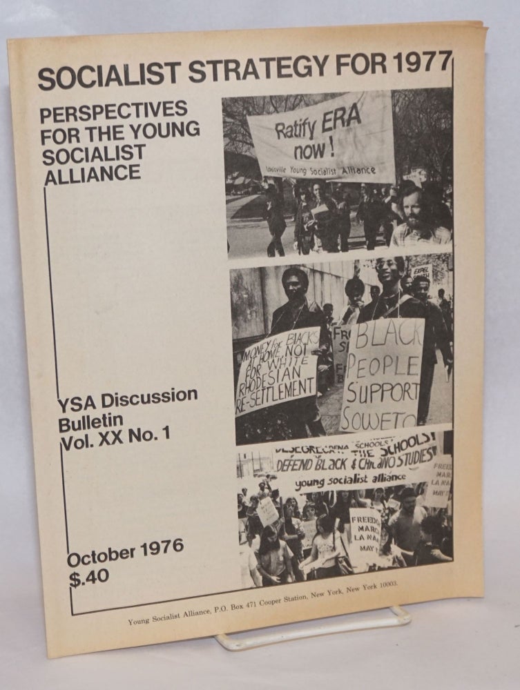 Cat.No: 241210 Socialist Strategy for 1977: Perspectives for the Young Socialist Alliance. Young Socialist Alliance.