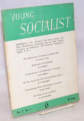 Cat.No: 241233 Young socialist; Vol. 2 No. 1, Whole No. 6. May Sydney Wanasinghe...