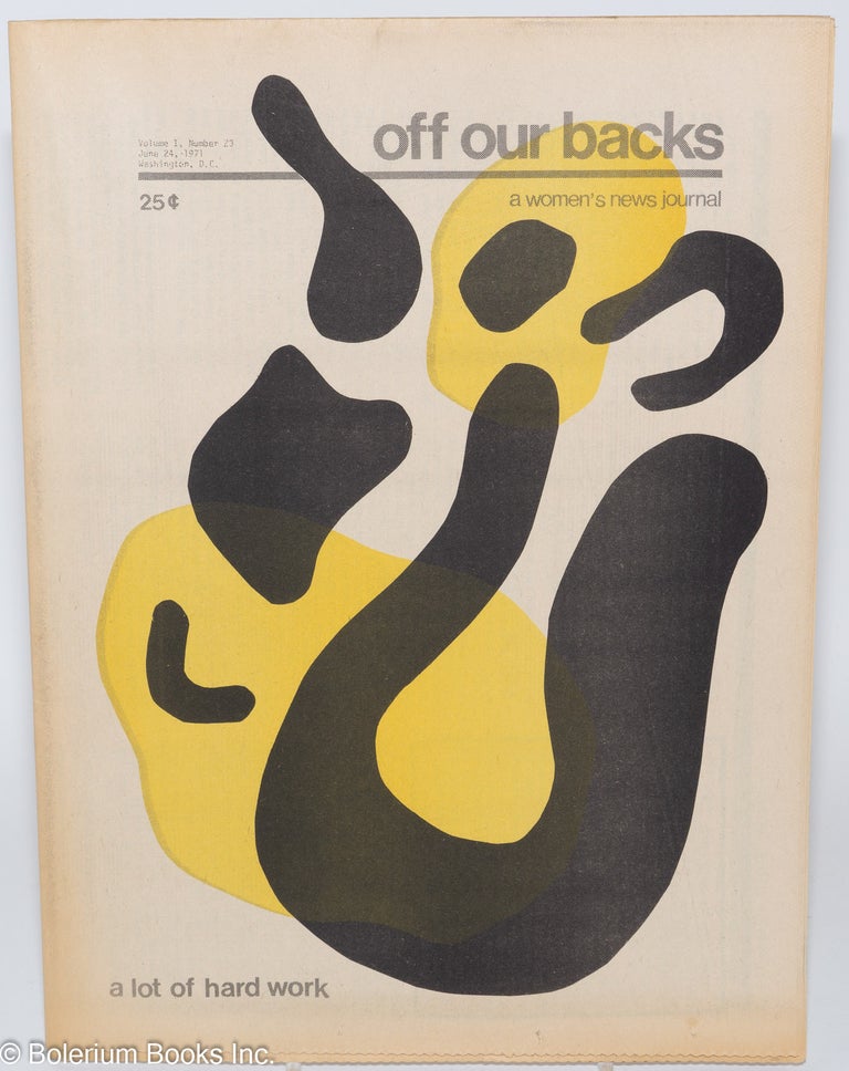 Cat.No: 241257 Off Our Backs: a women's news journal; vol. 1, #23, June 24, 1971: A Lot of Hard Work
