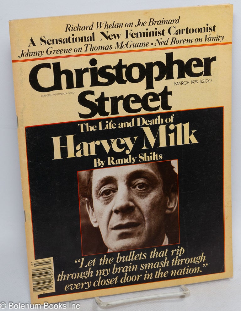 Cat.No: 241328 Christopher Street: vol. 3, #8, March 1979; The Life and Death of Harvey Milk. Charles L. Ortleb, Randy Shilts publisher, Cheryl Morrison, Richard Whelan.