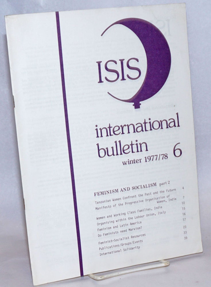 Cat.No: 241337 ISIS International Bulletin; #6; Winter 1977/78: Feminism and Socialism Part 2