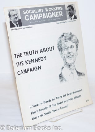 Cat.No: 241343 The truth about the Kennedy campaign. Doug Jenness, Jon Britton
