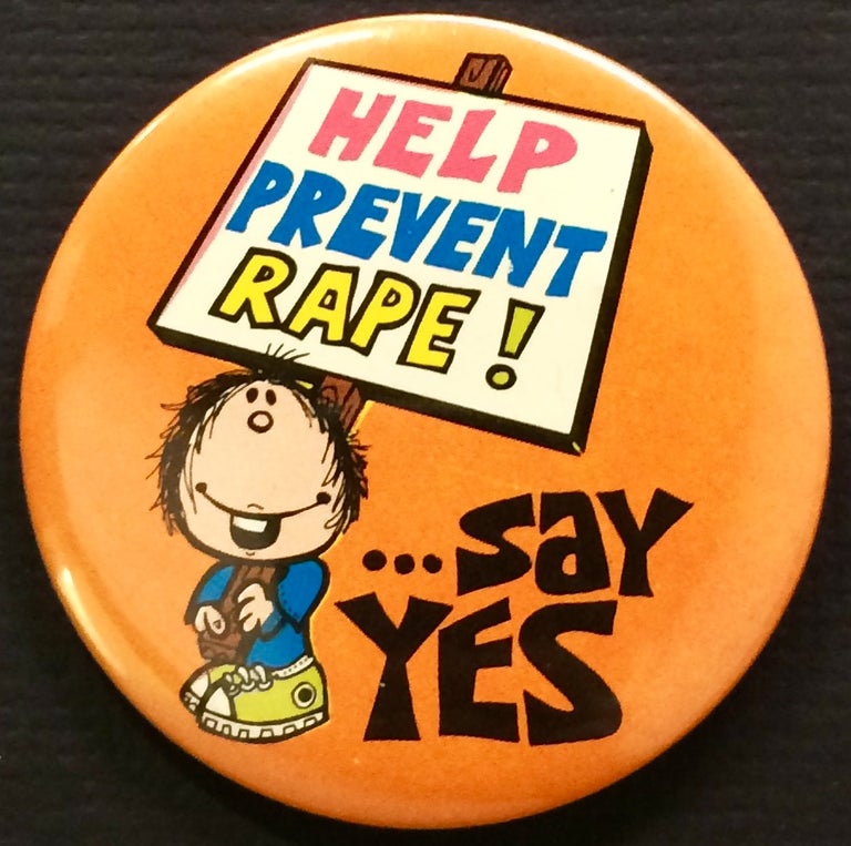 Cat.No: 241470 Help prevent rape! ... Say yes [pinback button]