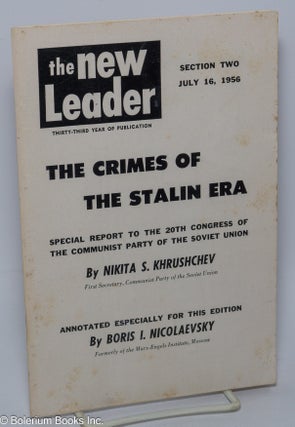 Cat.No: 241482 The Crimes Of The Stalin Era;. Nikita S. Khrushchev