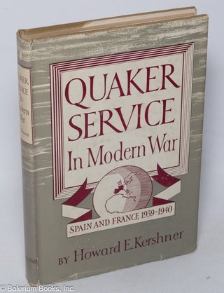 Cat.No: 24155 Quaker service in modern war. Howard E. Kershner