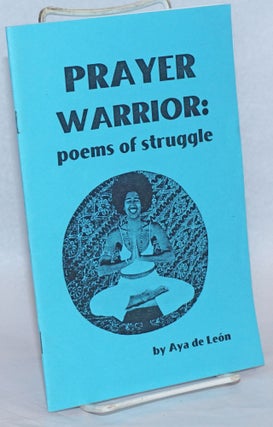 Cat.No: 241561 Prayer Warrior: poems of struggle. Aya de León