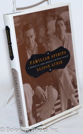 Cat.No: 241568 Familiar Spirits: a memoir of James Merrill and David Jackson. James...